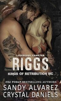 Riggs (Kings of Retribution Louisiana Book 1) By Crystal Daniels