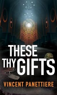 These Thy Gifts By Vincent Panettiere